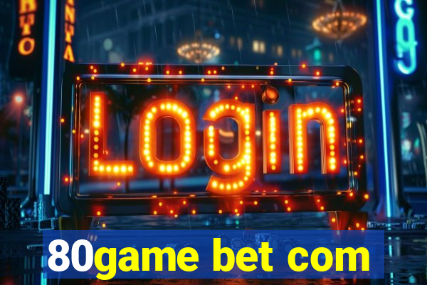 80game bet com